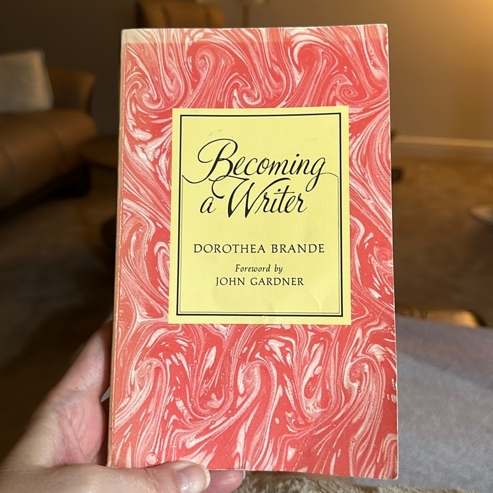 Becoming a Writer by Dorothea Brande